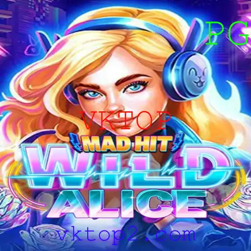 Explorando o Universo de MadHitWildAlice e a Dinâmica de VKTOP